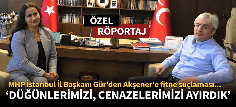 MHP'li Birol Gür'den Akşener'e fitne suçlaması!