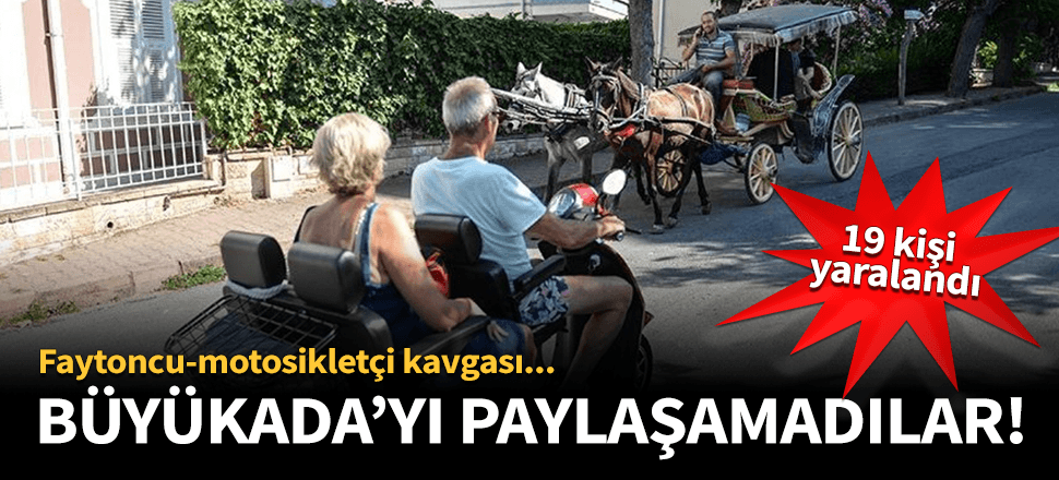 Büyükada'da faytoncularla, akülü araç sürücüleri kavga etti!