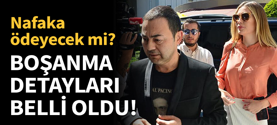 Boşanmanın detayları belli oldu!