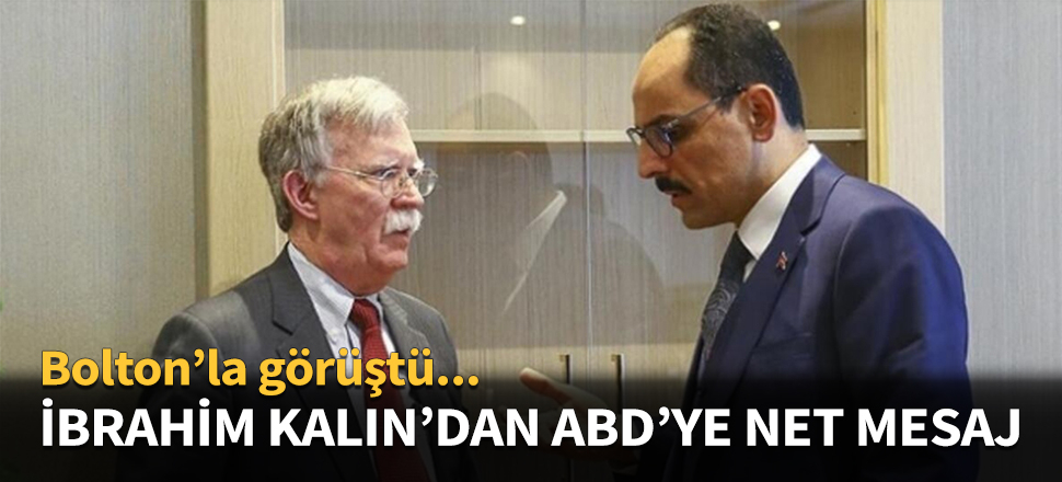 İbrahim Kalın'dan ABD'ye Güvenli Bölge mesajı...