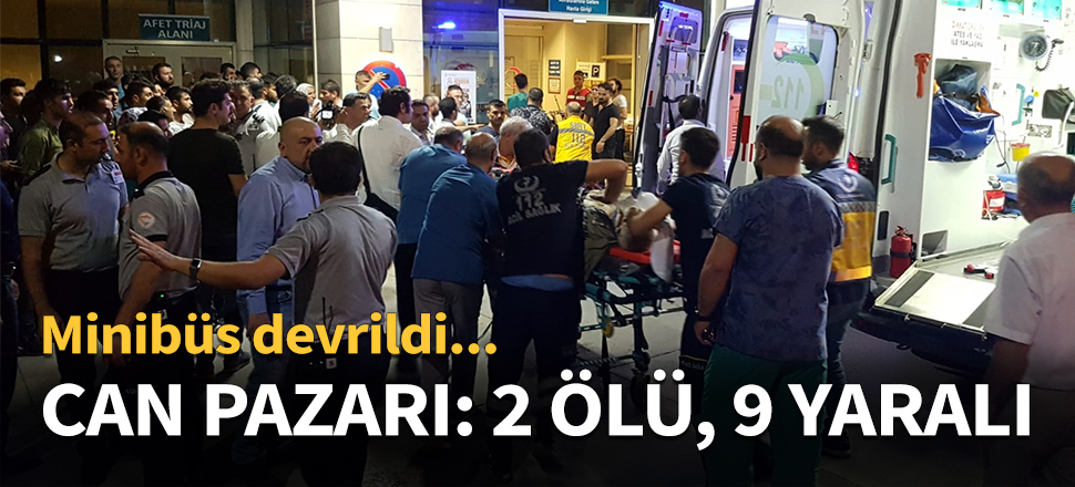 Siirt'te can pazarı: 2 ölü, 9 yaralı...