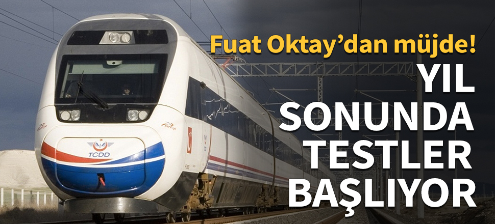 Yıl sonunda testlere başlanacak...