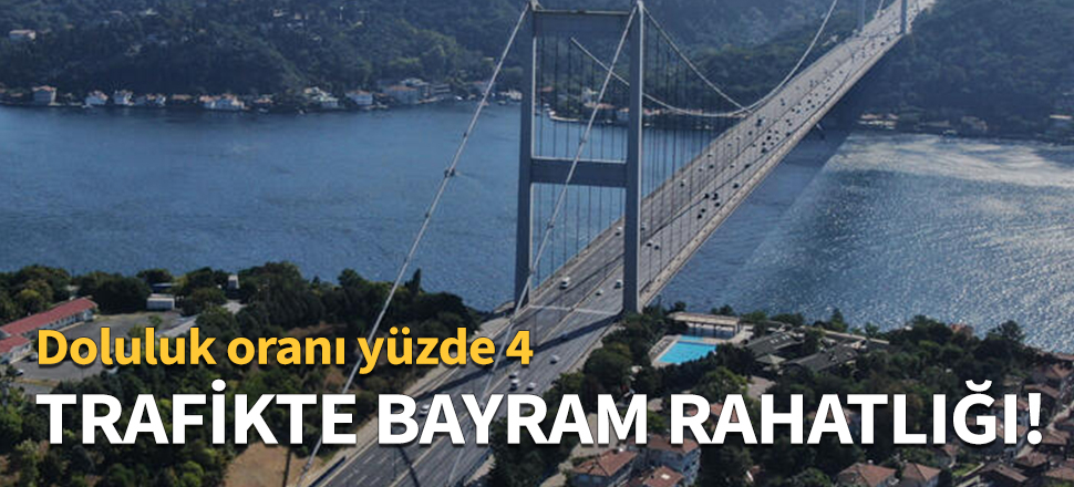 Trafikte bayram rahatlığı!