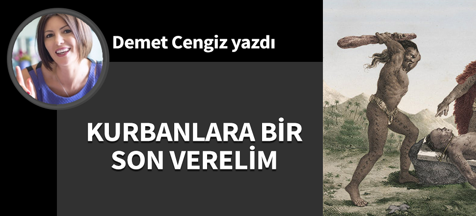 Kurbanlara bir son verelim