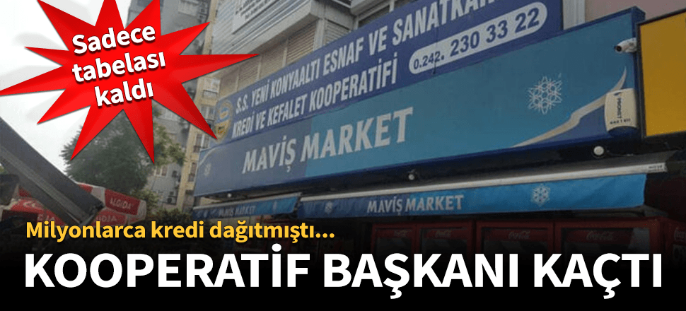 Kooperatif başkanı milyonlarca kredi dağıtıp kaçtı!