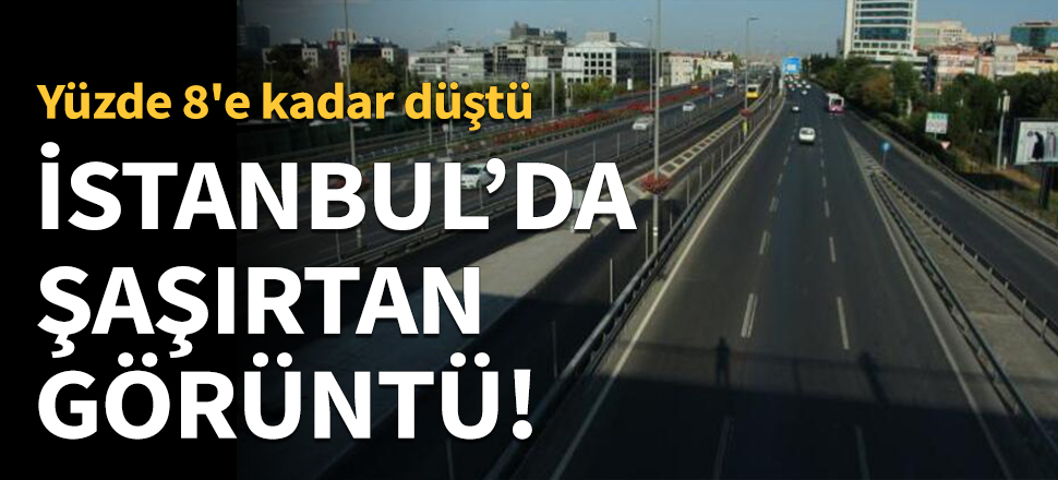 İstanbul'da yollar boş kaldı!