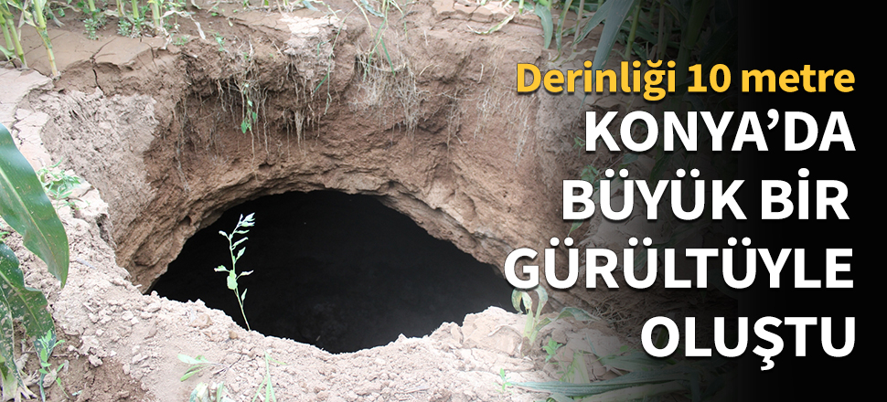 Konya'da büyük bir gürültüyle oluştu!
