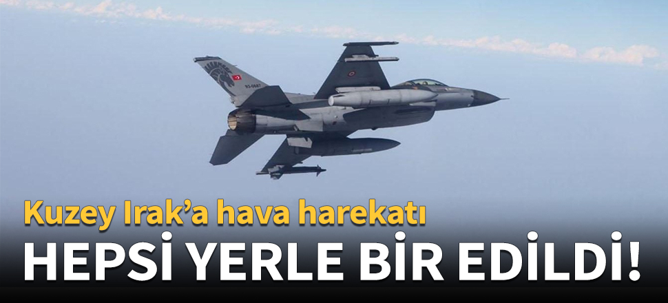 PKK'nın sığınak ve mühimmat depoları vuruldu!