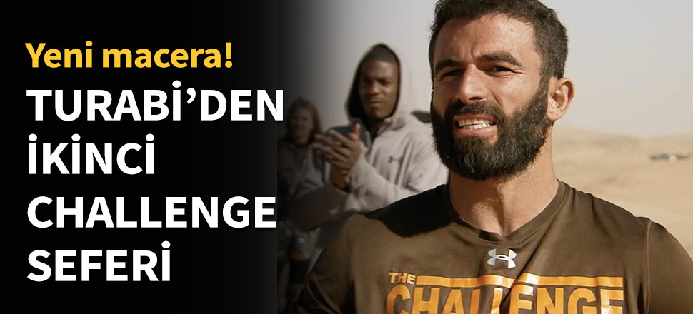 Turabi ikinci defa The Challenge'a katılıyor!