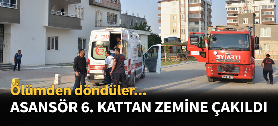Asansör 6. kattan zemine çakıldı...