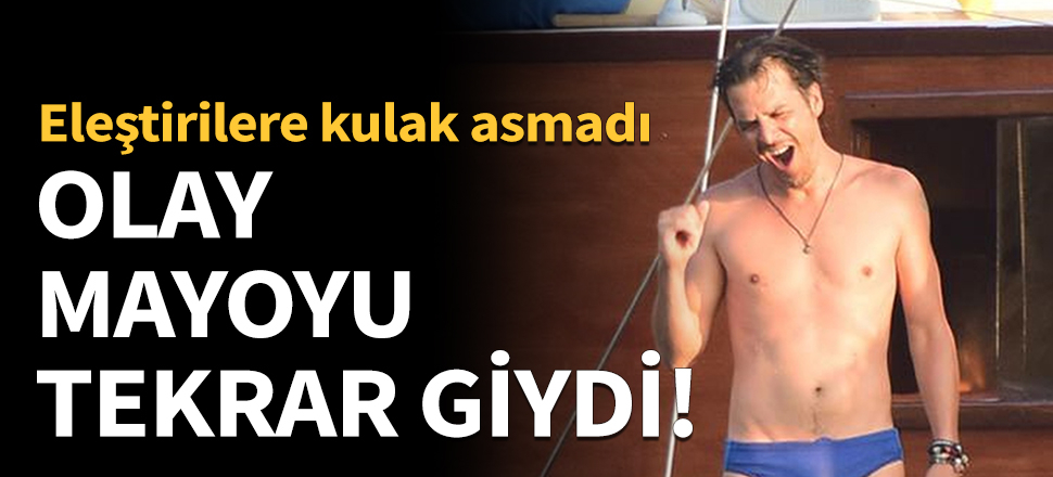 Olay mayoyu tekrar giydi!