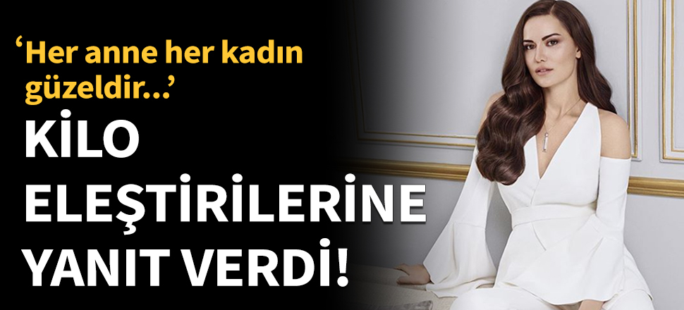 Fahriye Evcen'den kilo eleştirilerine yanıt gecikmedi!