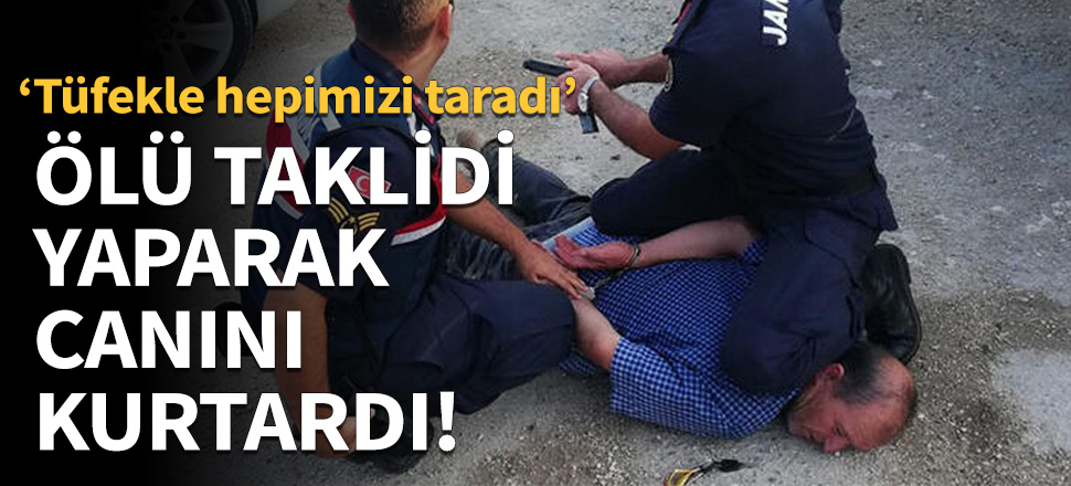 Ölü taklidi yaparak hayatını kurtardı!