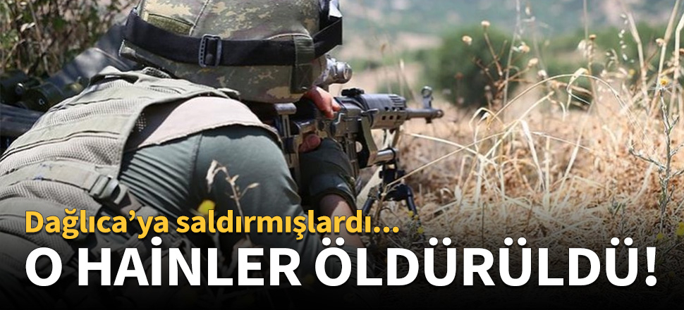 O teröristler öldürüldü!
