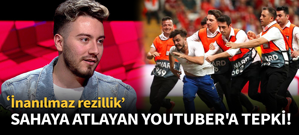 Sahaya atlayan YouTuber'a tepki gösterdi!