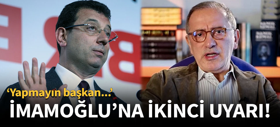 Altaylı'dan İmamoğlu'na ikinci uyarı!
