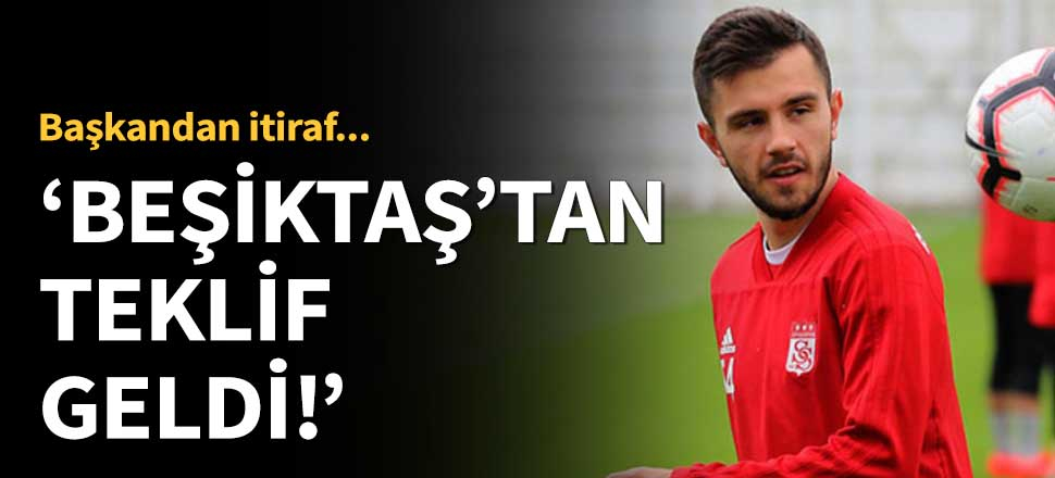 "Beşiktaş'tan resmi teklif var!"
