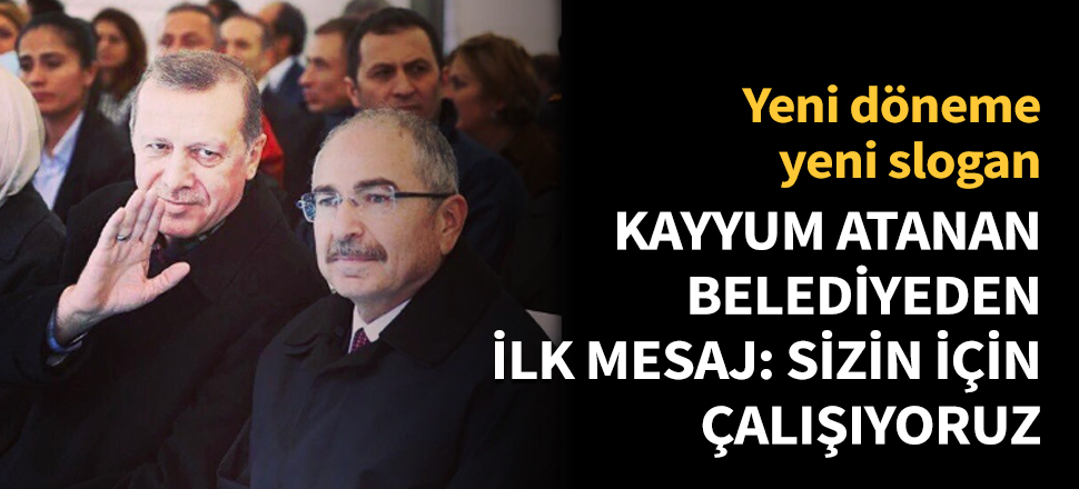 Kayyum atanan Mardin Belediyesi'nden ilk mesaj: Sizin için çalışıyoruz