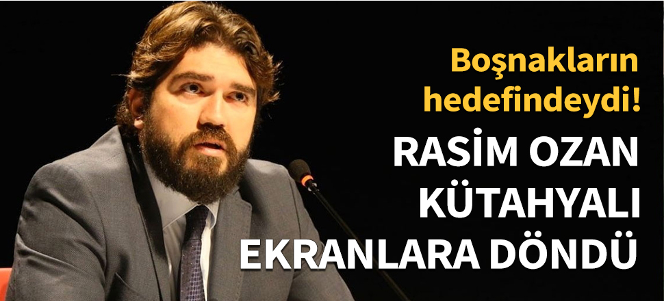 Rasim Ozan Kütahyalı ekranlara döndü...