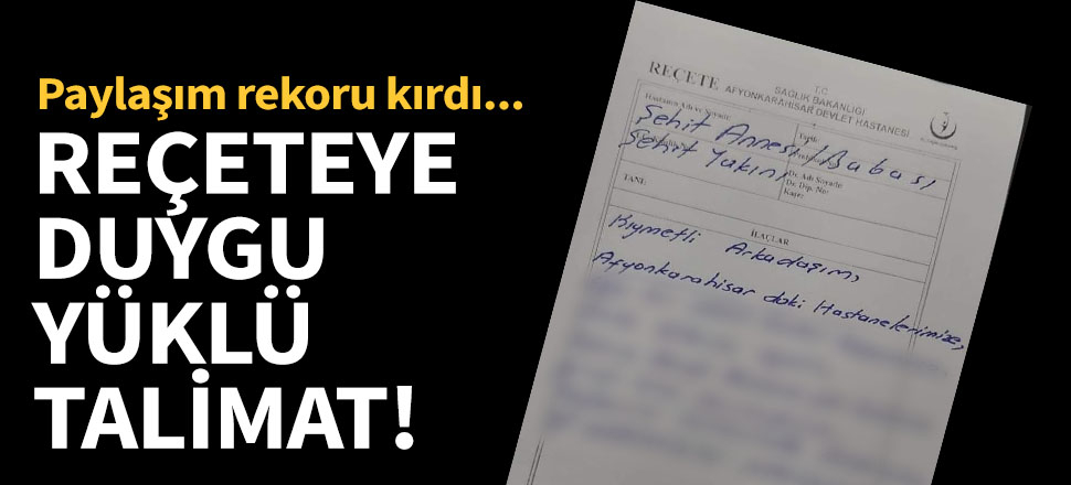 Reçeteye duygu yüklü talimat!