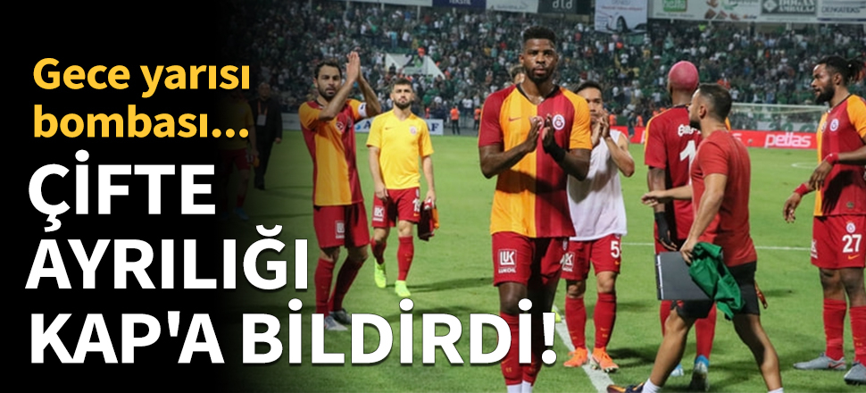 Galatasaray çifte ayrılığı KAP'a bildirdi!