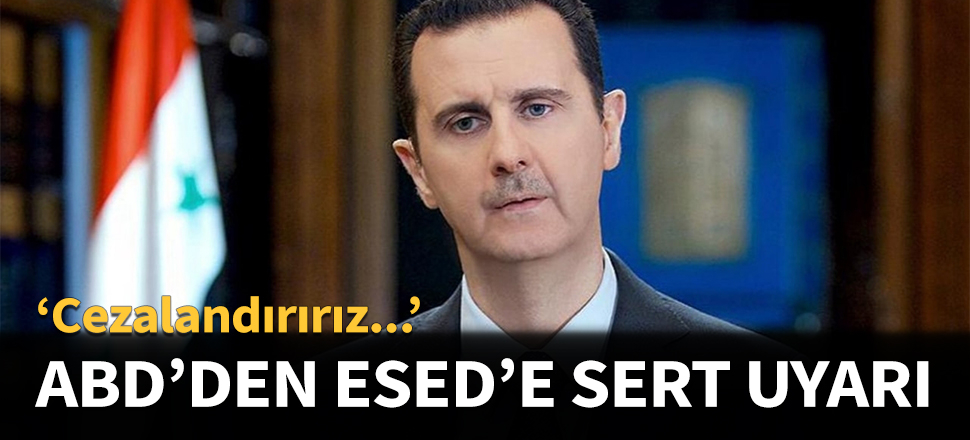 ABD'den Esed'e kimyasal uyarısı...
