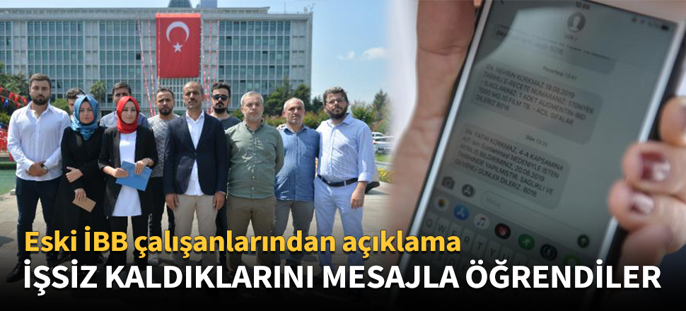 İşsiz kaldıklarını mesajla öğrendiler!