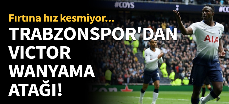 Trabzonspor'dan Victor Wanyama atağı!