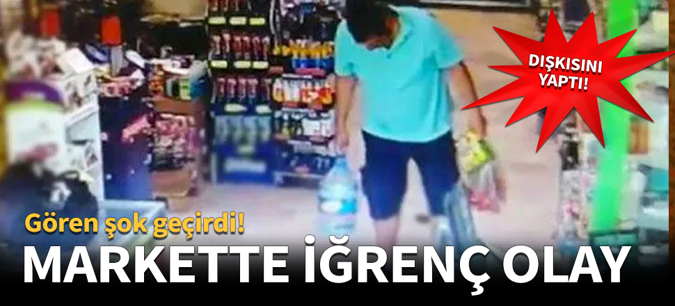 Markette iğrenç olay! Gören şok oldu