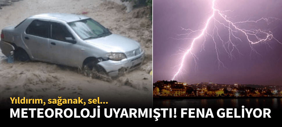 Meteoroloji kent kent uyarmıştı! Fena geliyor...