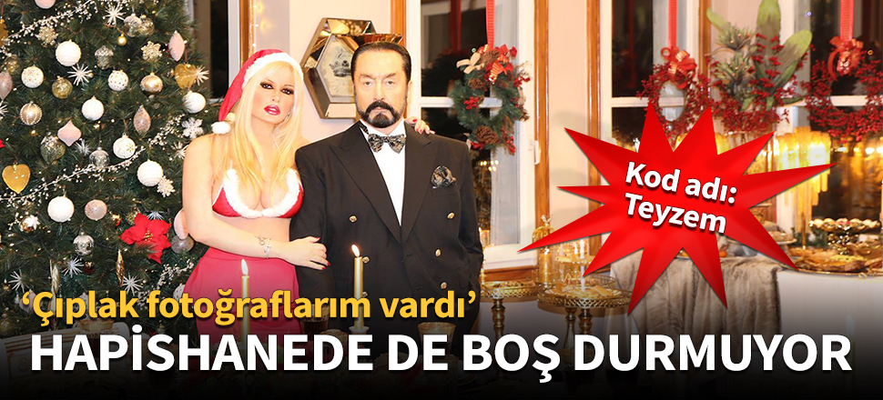 Adnan Oktar hapishanede de boş durmuyor!