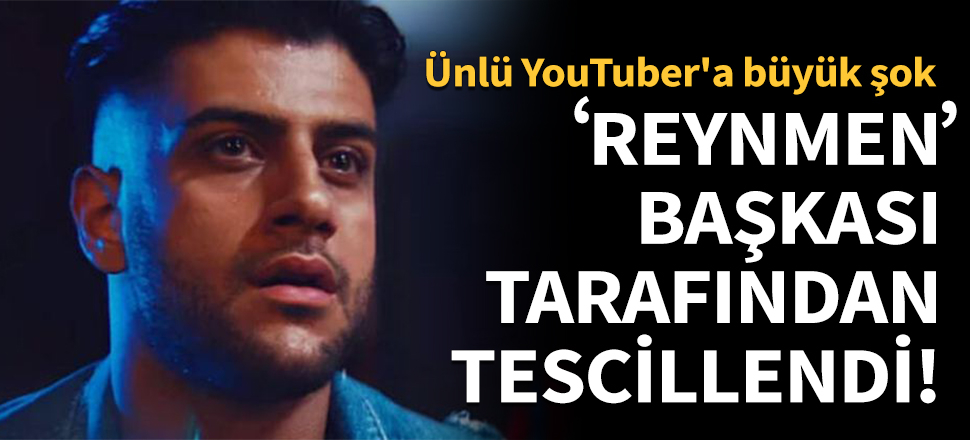 'Reynmen' adı başkası tarafından tescillendi!