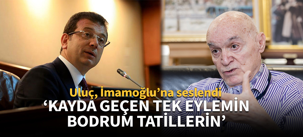 "Kayda geçen tek eylemin Bodrum tatillerin!"