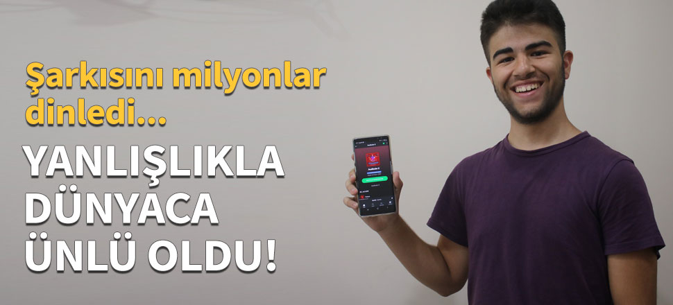 Yanlışlıkla dünyaca ünlü oldu!