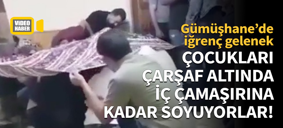 Çocukları çarşaf altında iç çamaşırına kadar soyuyorlar!