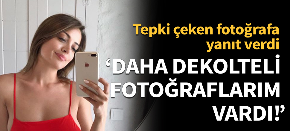 Tepki çeken fotoğrafa açıklama yaptı!
