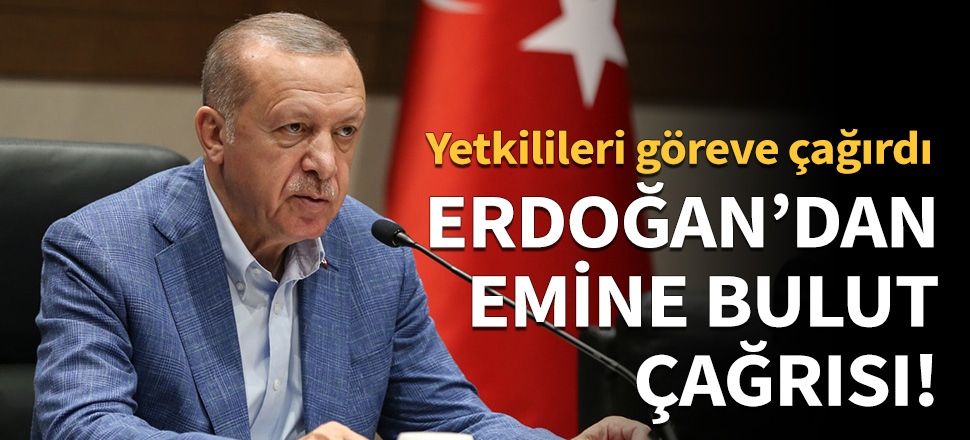 Cumhurbaşkanı Erdoğan'dan Emine Bulut çağrısı
