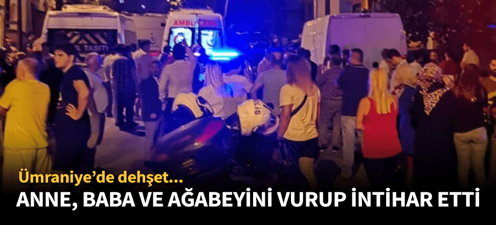 Anne, baba ve kardeşini vurup intihar etti!