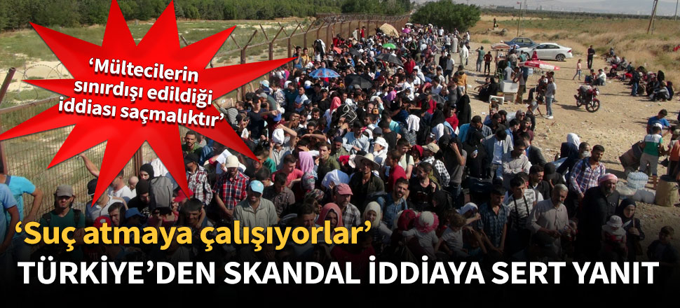 Türkiye'den skandal iddiaya sert yanıt