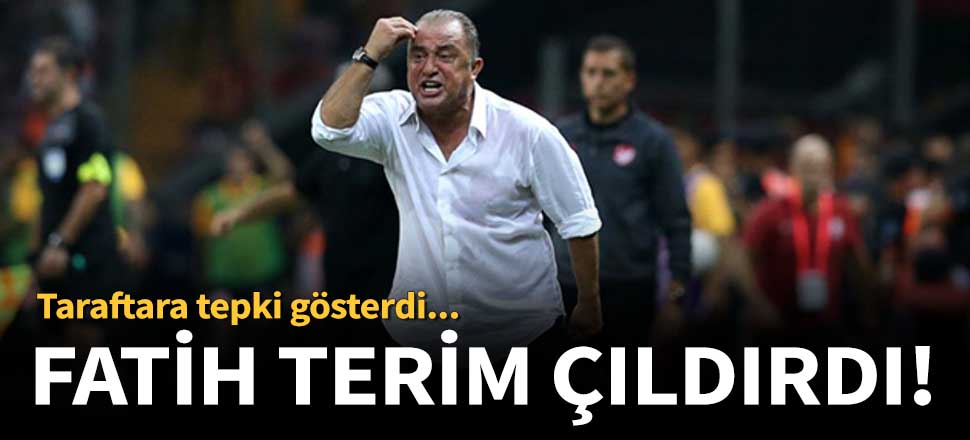 Terim'den taraftara tepki!