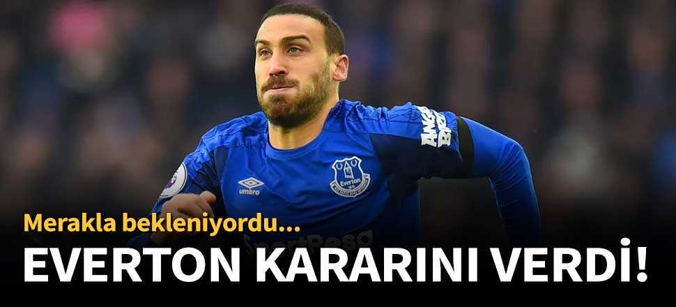 Everton, Cenk'ten vazgeçmiyor!