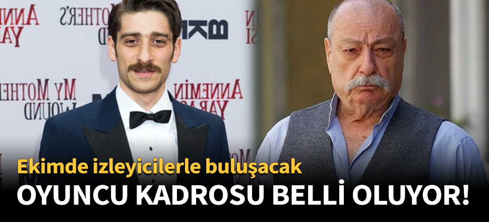 Oyuncu kadrosu belli oluyor!