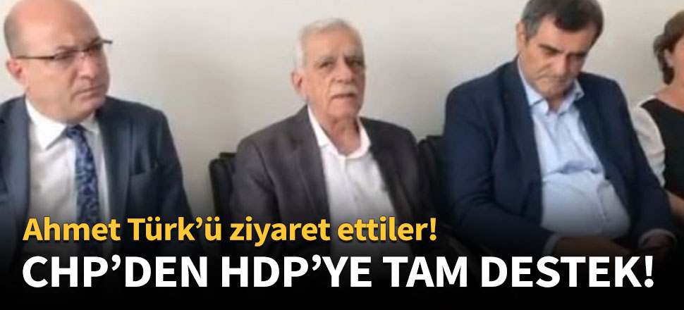 CHP'den HDP'ye tam destek!
