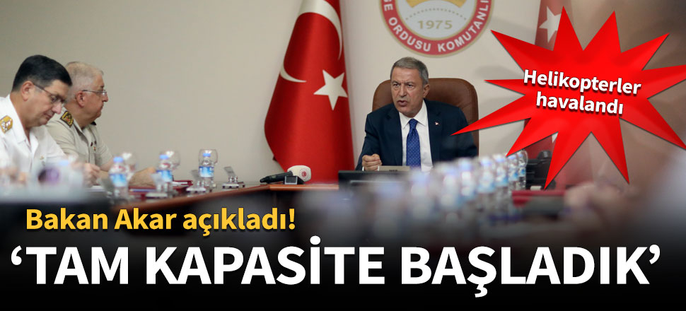 Bakan Akar açıkladı! Müşterek Harekat Merkezi faaliyete başladı