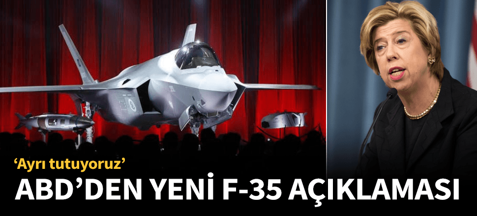 Pentagon'dan Türkiye ve F-35 açıklaması!