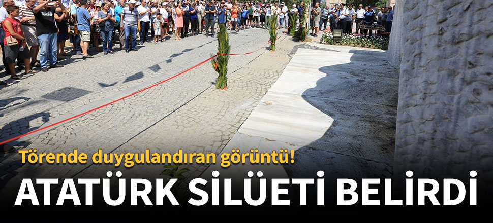 Törende Atatürk silüeti belirdi