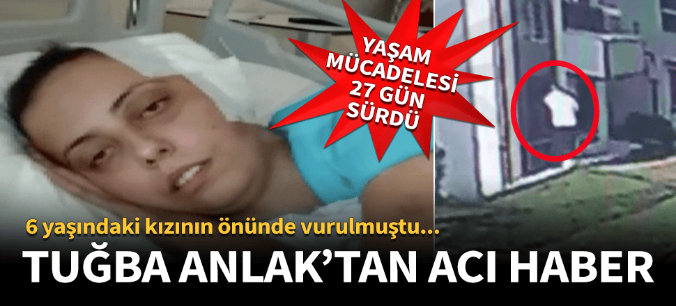 6 yaşındaki kızının gözü önünde vuruldu!
