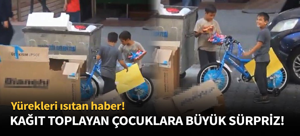 Kağıt toplayan çocuklara büyük sürpriz!