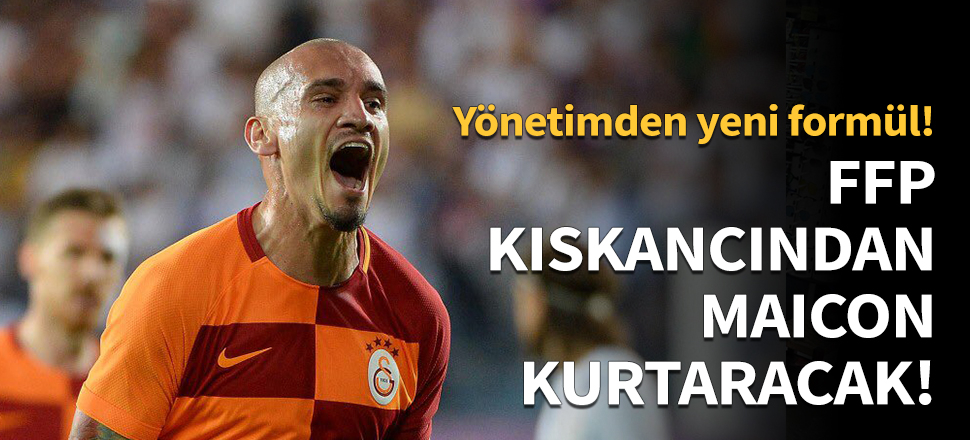 FFP kıskacından Maicon kurtaracak!