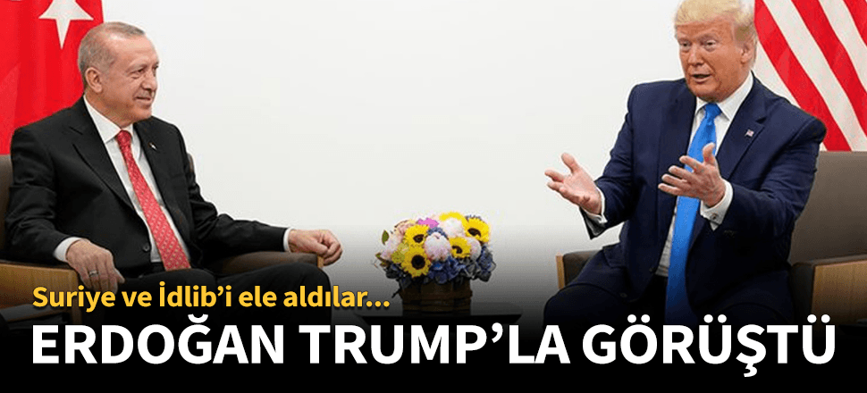 Cumhurbaşkanı Erdoğan, Trump ile görüştü!